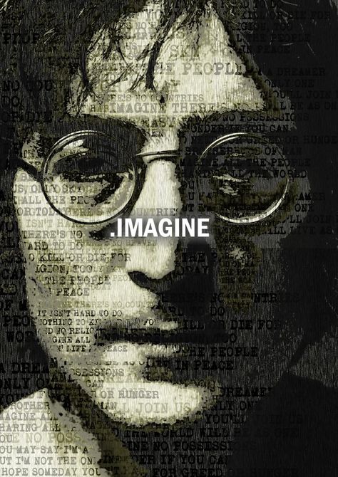 Imagine John Lennon Wallpaper, John Lennon Poster, Jhon Lennon, Imagine Song, John Lennon Imagine, Beatles Lyrics, Neem Karoli Baba, Imagine John Lennon, Im A Dreamer