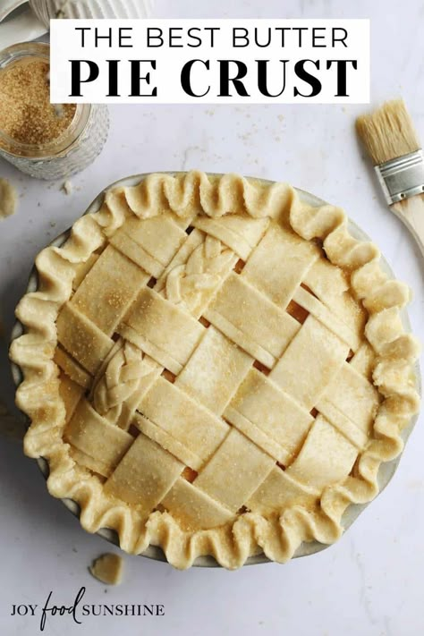 Apple Pie With Butter Crust, Homemade All Butter Pie Crust, Pie Crust Butter Recipe, Butter Only Pie Crust, Pie Crust Recipe By Hand, Best Ever Pie Crust Recipe, Apple Pie Recipe With Homemade Crust, Best Crust Recipe, The Best Homemade Pie Crust