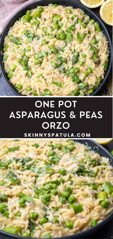 One Pot Orzo with Asparagus and Peas – Skinny Spatula Dinner With Protein And Veggies, Orzo With Asparagus Parmesan, Orzo Pea Soup, Orzo Mexican Recipes, Cheesy Asparagus Orzo, Meals With Orzo Pasta, Asparagus Vegan Recipes, Spring Italian Recipes, Orzo Pea Salad