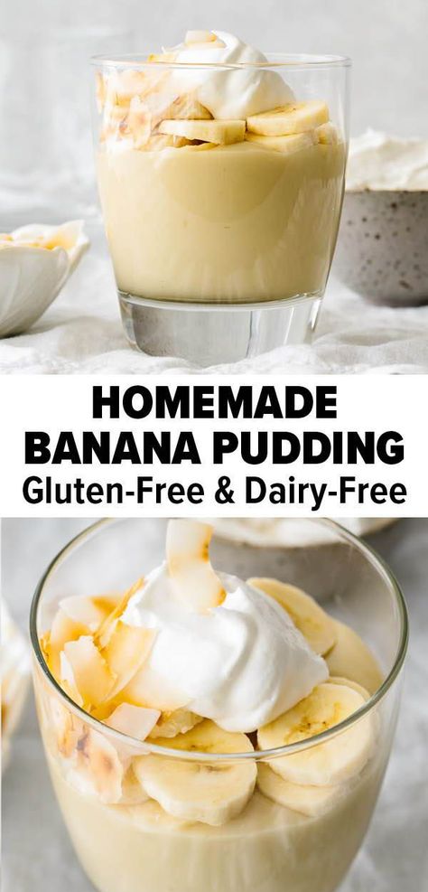 Gluten Free Banana Pudding, Healthy Banana Pudding, Dairy Free Pudding, Gluten Free Dairy Free Dessert, Homemade Banana Pudding, Dairy Free Desserts, Banana Dessert Recipes, Gluten Free Dessert, Gluten Free Desserts Recipes