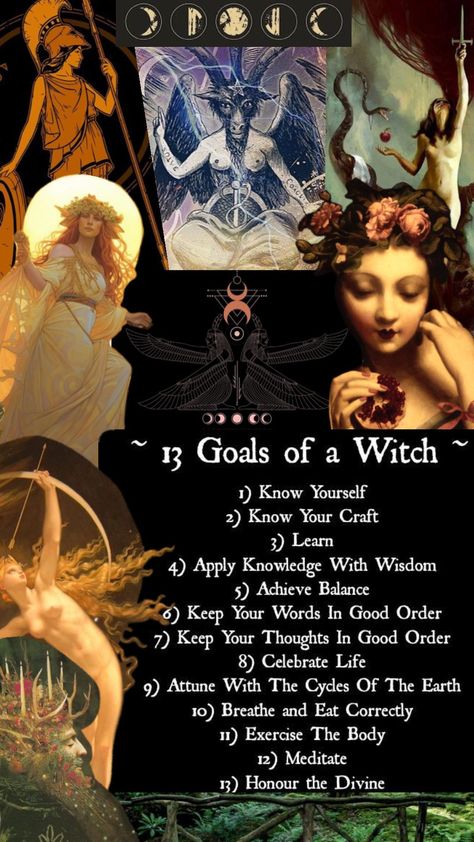 “Thirteen Goals of the Witch” #witch #dieties #nature #athena #isis #persephone #brigid #lilith #baphomet #greenman #pagan #magic #diana #artemis #goddesses #gods #moon Diana Artemis, Goddess Persephone, Pagan Magic, Witch Things, Witchy Tips, Hedge Witch, Pagan Witch, Witchy Things, My Spirit