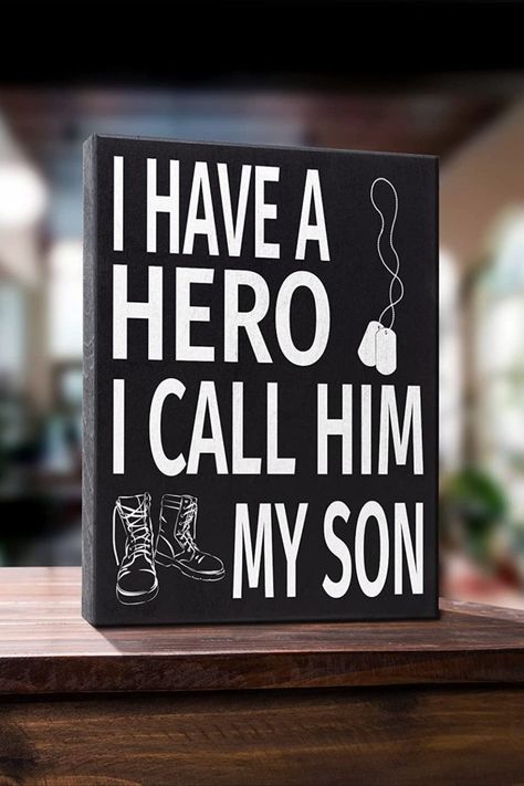 This American-Made sign is 8x6x1.5 Inches. It is about a Military Son who proudly serves or served for the United States Military. This sign reads "I Have A Hero I Call Him My Son. Usmc Decor Home, Welcome Home Son, Welcome Home Soldier, Usmc Mom, Military Mom, Country Boy, United States Military, Us Marine Corps, Military Wife