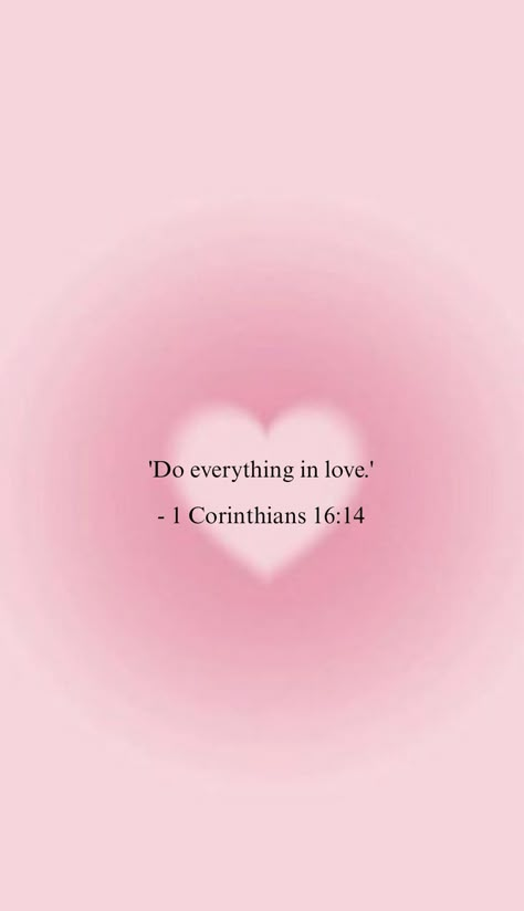 Pink Bible, Inspiring Aesthetic, Bible Quotes Background, Cute Bible Verses, Christian Quotes Wallpaper, Motivational Bible Verses, Wallpaper Bible, Comforting Bible Verses, Do Everything In Love