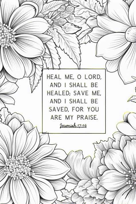 God desires for us to be well. He wants us to live an abundant life on Earth and to be on our way to experience eternal life with Him. We should desire the same. To be healthy but not on our way to Heaven would not be sufficient. If we have unforgiven sins, we will not experience all of God's goodness including Heaven. We should pray and ask God for healing and salvation. As you color this free printable, meditate and pray the words of this scripture about healing and salvation.