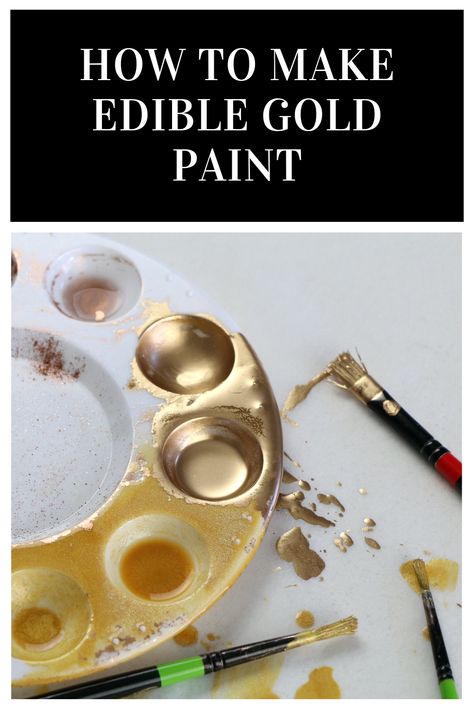 How To Make Edible Paint For Cakes, Edible Paint For Cake Decorating, How To Make Edible Gold Paint, How To Paint Macarons Gold, What Colors Make Gold, Edible Paint For Cakes, Gold Edible Paint, Make Edible Glitter, Edible Gold Paint