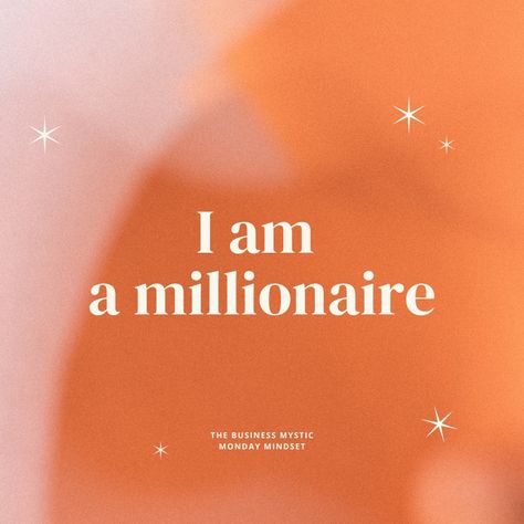 My First Million, I Am What I Am, Monday Manifestation, Im A Millionaire, I Am A Multi Millionaire, Millionaire Mindset Quotes Women, Money Sayings, 2025 Affirmations, I'm A Millionaire