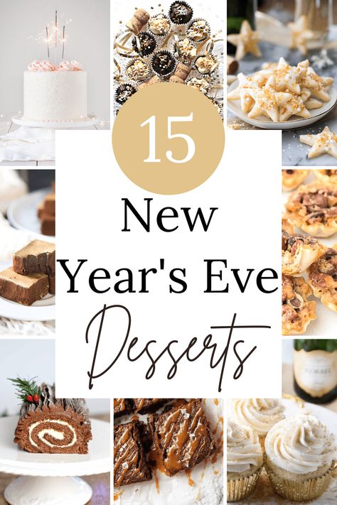 15 Best New Years Eve Dessert Recipes Sweets For New Years Eve, New Years Food Ideas Desserts, New Years Eve Desserts Fancy, Cookies For New Years, New Year’s Eve Baking, Nye Baking Ideas, New Years Eve Recipes Desserts, New Years Eve Party Dessert Ideas, New Year’s Party Desserts