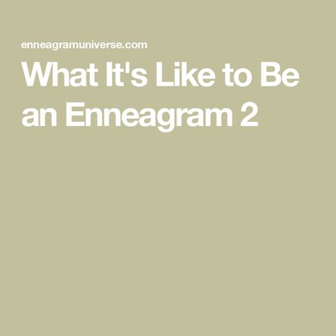 What It's Like to Be an Enneagram 2 Sacrifice Love, Enneagram Test, Enneagram 2, Ways To Show Love, Being Good, Just Be You, Forgiving Yourself, Healthier You, I Need You