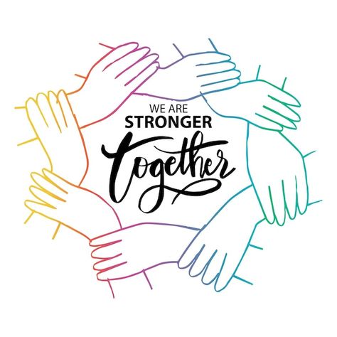 We are stronger together motivational qu... | Premium Vector #Freepik #vector #family-quotes #inspirational-poster #typography-background #typography-poster Hispanic Heritage Month Crafts, We Are Stronger Together, Club Quote, Lions Clubs International, Spiritual Pictures, Together Quotes, Stronger Together, Happy Wishes, We Are Strong