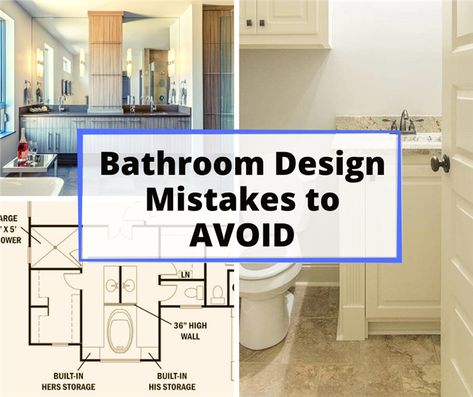 Two bathrooms and floor plan illustrating article about bathroom design mistakes Master Bath Layout, Bathroom Layout Ideas, Small Bathroom Layout, Bathroom Addition, Bathroom Plan, Organization Bathroom, Bathroom Dimensions, Bathroom Layouts, Bathroom Design Layout