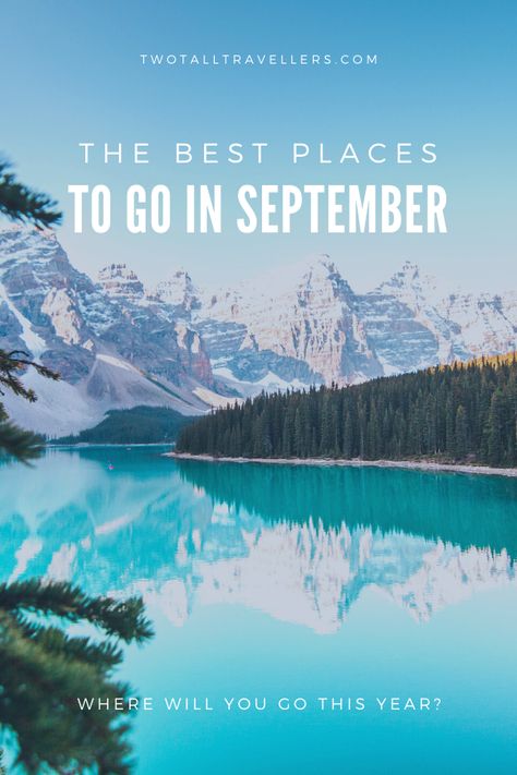 September Holiday, September Honeymoon Destinations, September Vacation Ideas, Where To Travel In September, September Travel Destinations, Best Places To Travel In September, Best Us Vacations, Holidays In September, September Holidays