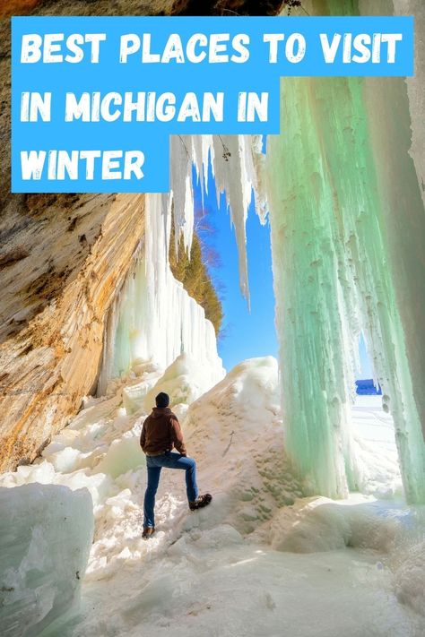 8 Best Places To Visit In Michigan In Winter 2023-24 Michigan Winter Getaways, Winter In Michigan, Michigan Travel Winter, Travelling Lifestyle, Michigan Spring, Pictured Rocks Michigan, St Ignace Michigan, Michigan Bucket List, Munising Michigan