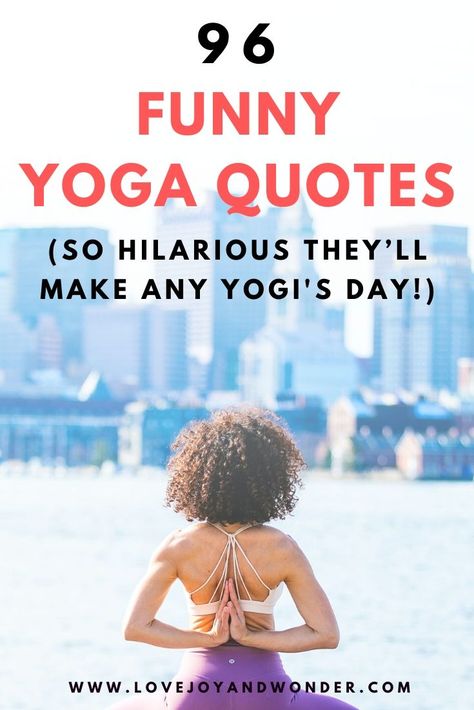 96 Funny Quotes About Yoga (So Hilarious They’ll Make Your Day!) Bikram Yoga Quotes, Quotes About Yoga, Funny Yoga Pictures, Funny Yoga Quotes, Hot Yoga Quotes, Yoga Day Quotes, Yoga Teacher Quotes, Yoga Class Themes, Yoga Quotes Motivational