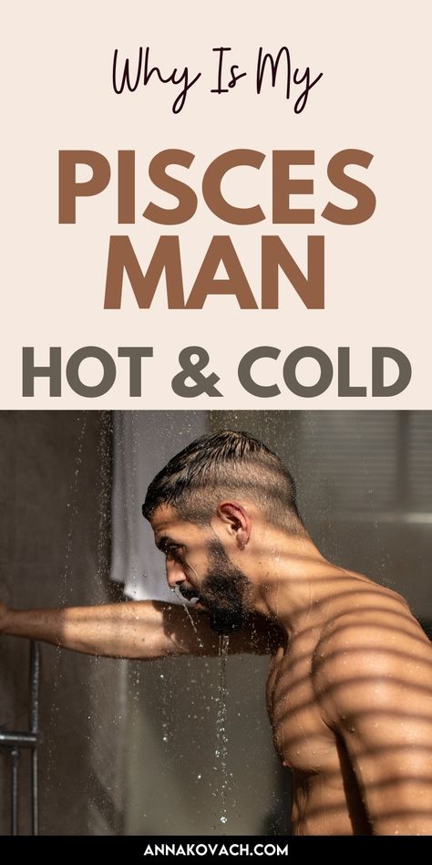 Image features a close-up of a shirtless man in a shower, with water dripping down his body and sunlight filtering through. The text "Why Is My Pisces Man Hot & Cold" is displayed prominently. This theme delves into the complexities of Pisces men's emotional behavior, highlighting the reasons behind their seemingly erratic moods, and offering insights for anyone in a relationship with a Pisces man. Pisces Man Facts, Pisces Men Traits, Pisces Man Traits, Pisces Boyfriend, Pices Men, Dating A Pisces, Pisces Personality Traits, Pisces Personality, Pisces Traits