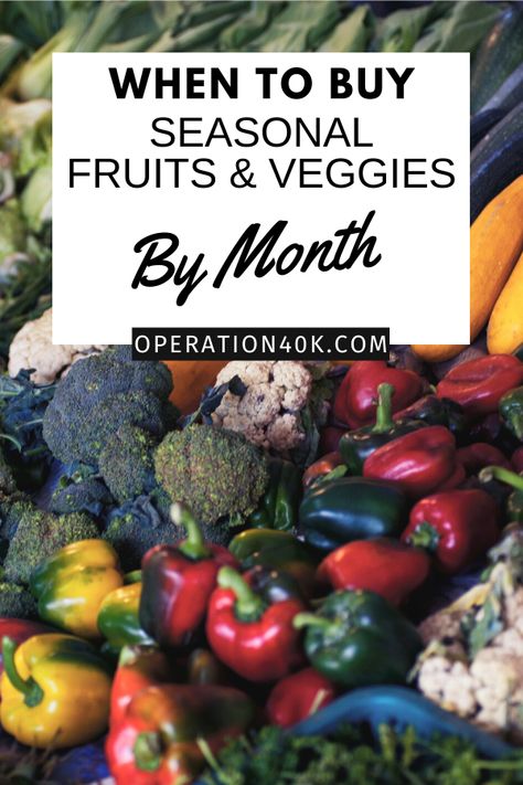 When to Buy Seasonal Fruits and Veggies by Month: A Guide Fruit Season Chart, Paleo On A Budget, Best Fruits To Eat, Seasonal Produce Guide, Vegetable Chart, Easy Vegetables, Low Salt Recipes, Fall Veggies, Fall Recipes Pumpkin