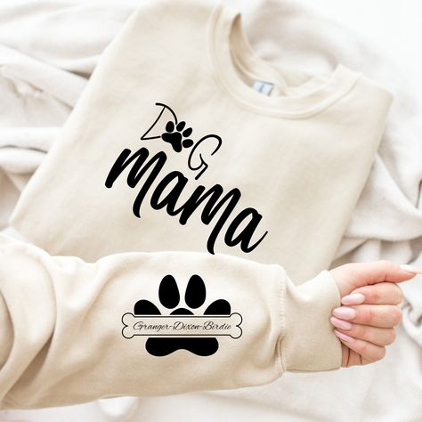 Dog Mama Sweatshirt, Dog Mom Hoodie, Dog Mom Shirt Ideas, Fur Mom Shirt, Names Dog, Mom Embroidery, Dog Lover Sweatshirt, Dog Mama Shirt, Chilly Morning