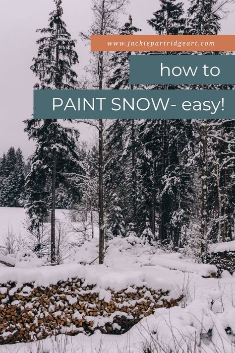 Paint Winter Scenes, Snow Landscape Painting Winter Scenes, Painting Of Snow, Snow Painting Acrylic Winter Scenes Tutorial, Painting Snow On Trees, Acrylic Winter Painting Ideas, How To Paint Snow On Trees, How To Paint Snow Acrylics, How To Paint A Winter Scene