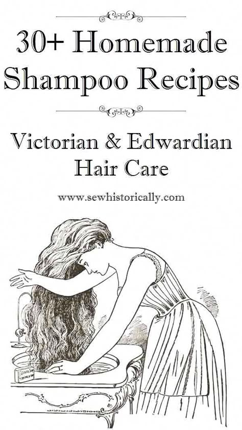 30+ Homemade Shampoo Recipes – Victorian And Edwardian Hair Care #naturalhaircare Natural Shampoo Recipes, Homemade Shampoo Recipes, Homemade Natural Shampoo, Edwardian Hair, Castille Soap, Edwardian Hairstyles, Shampoo Recipe, Homemade Shampoo, Hair Care Oil