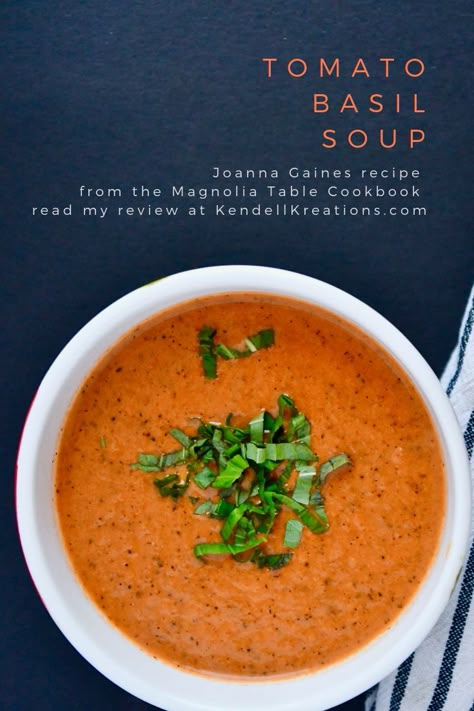 Joanna Gaines recipe for Tomato Basil Soup from the Magnolia Table Cookbook will have you dreaming of it for days after. Read all about it at KendellKreations.com Joanna Gaines Magnolia Table, Tomato Basil Recipe, Magnolia Tomato Basil Soup, Magnolia Table Tomato Basil Soup, Joanna Gaines Tomato Soup, Joanna Gaines Tomato Basil Soup, Euna Mae Recipes, Joanna Gaines Soup Recipes, Joanna Gaines Soup