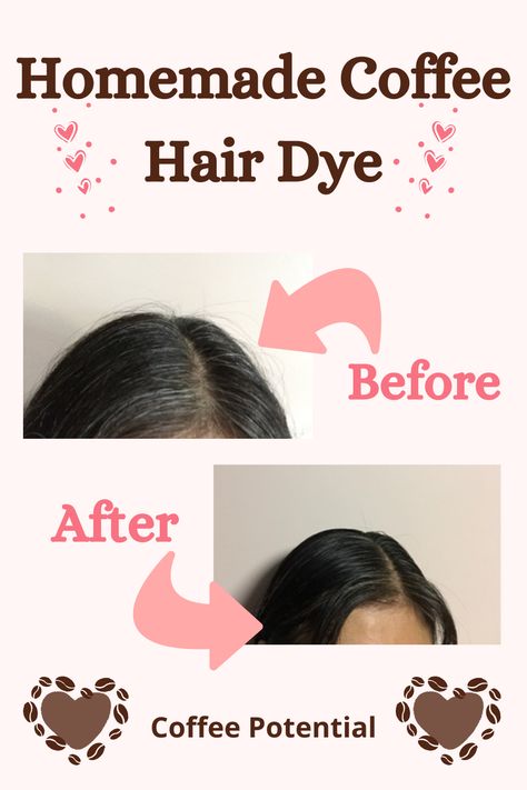 How To Dye Hair Naturally At Home, Dye Hair Naturally At Home, Diy Dye Hair At Home, Coffee Hair Dye Before And After, Color Hair With Coffee, Diy Grey Hair Dye At Home, Coffee Hair Dye Recipe, Home Made Hair Dye, Dye Hair With Coffee