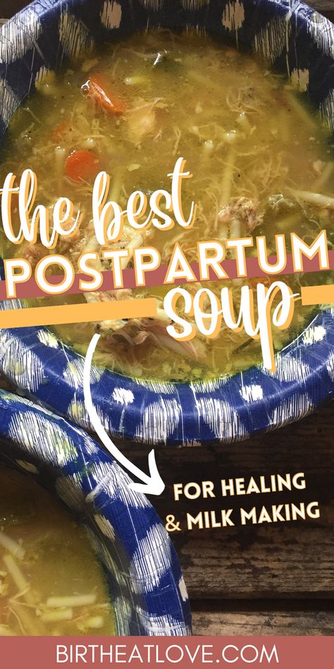 Post Partum Soup Recipe, Postpartum Chicken Soup, Postpartum Healing Soups, Nourishing Post Partum Soups, Warming Postpartum Meals, Best Foods Postpartum, Postpartum Smoothie Packs, Nourishing Postpartum Soup, Healing Postpartum Freezer Meals