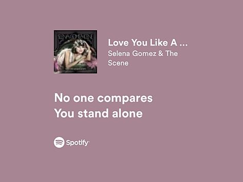 Love Like A Love Song Selena Gomez, Selena Gomez Love Quotes, Selena Gomez Back To You Lyrics, Love You Like A Love Song Spotify, Rare Song Selena Gomez, Selena Gomez Love You Like A Love Song, Selena Gomez Spotify Lyrics, People You Know Selena Gomez Lyrics, Love You Like A Love Song