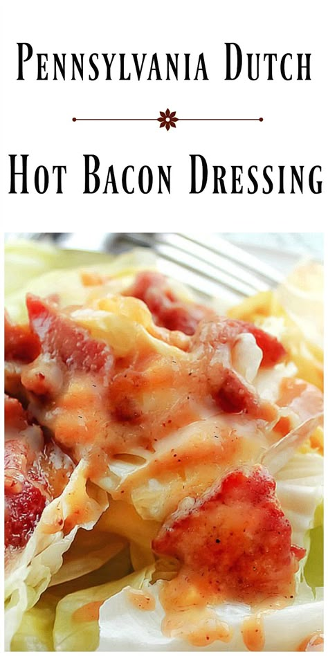 Pennsylvania Dutch Hot Bacon Dressing - We're going Dutch today with the flavors of sweet and sour in a Pennsylvania Dutch Hot Bacon Dressing. via @https://www.pinterest.com/BunnysWarmOven/bunnys-warm-oven/ Bacon Dressing Recipe, Pa Dutch Recipes, Warm Bacon Dressing, Hot Bacon Dressing, Pennsylvania Dutch Recipes, Ice Berg, Lettuce Recipes, Low Carb Veggie, Bacon Dressing