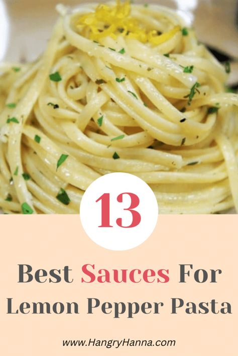 What Sauce Goes with Lemon Pepper Pasta? (13 Best Sauces) – Hangry Hanna Lemon Pepper Pasta, Tomato Pesto Sauce, Best Sauces, Dijon Mustard Sauce, Gorgonzola Sauce, Cream Cheese Sauce, Basil Pesto Sauce, Cream Sauce Pasta, Parmesan Cream Sauce