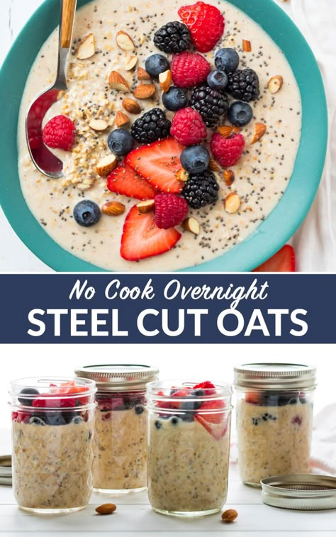 Overnight Steel Oats In A Jar, Steelcut Overnight Oats In A Jar, Overnight Steelcut Oats Recipes, Steelcut Oats Recipes, Steel Cut Overnight Oats, Overnight Oats Healthy Clean Eating, Recipes With No Meat, Overnight Steel Cut Oats, Steel Cut Oats Overnight