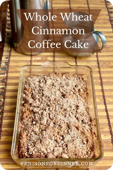 Whole Wheat Coffee Cake Deserts With Whole Wheat Flour, Whole Wheat Flower Recipes, Whole Wheat Coffee Cake, Whole Wheat Flour Dessert Recipes, Recipes Using Wheat Flour, Desserts Made With Whole Wheat Flour, Wheat Flour Dessert Recipes, Whole Wheat Dessert Recipes, Whole Wheat Baked Goods