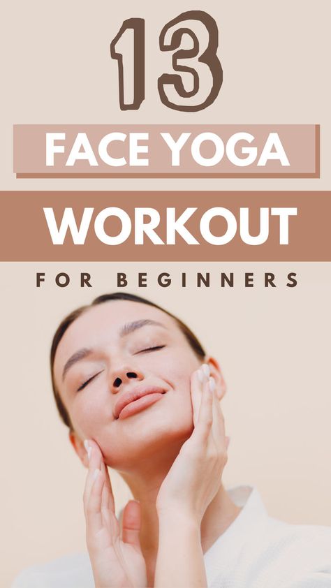 13 Face Yoga Workout For Beginners Yoga Exercises For Beginners, Yoga Workout For Beginners, Natural Facelift, Facial Exercise, Massage Routine, Nose Picking, Facial Massage Routine, Face Yoga Exercises, Skincare Ideas