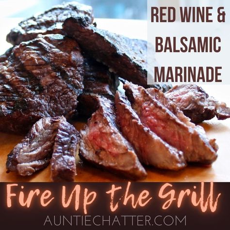 Red Wine & Balsamic Marinade - Auntie Chatter Red Wine Vinegar Steak Marinade, Red Wine Marinade For Steak, Red Wine Steak Marinade, Steak Marinade Balsamic Vinegar, Red Wine Vinegar Marinade, Balsamic Vinegar Marinade, Red Wine Marinade, Meat Marinade Recipes, Tenderloin Marinade