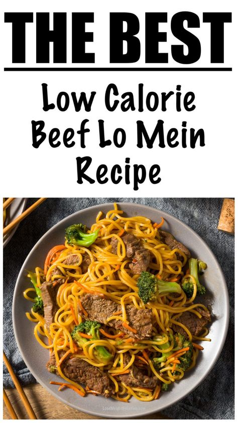 Skinny Beef Lo Mein (500 calories LESS than PF Changs!) Meal Plan Low Calorie, Beef Lo Mein Recipe, Chinese Beef Recipes, Beef Lo Mein, 500 Calories Recipes, Lo Mein Recipes, Pf Changs, Low Calorie Cooking, Low Carb Low Sugar