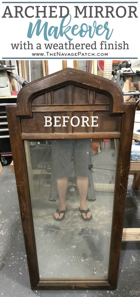 Arched Mirror Makeover | How to get weathered look using stain | Large mirror frame makeover | How to get the aged wood look with stain | How to create a rustic look with wood stain | DIY Mirror makeover | #TheNavagePatch #Furnituremakeover #HowTo #diy #homedecor #farmhouse #archedmirror #mirror #weathered | TheNavagePatch.com Antique Wood Mirror Bathroom, Wood Frame Makeover, Wooden Bathroom Mirror Frame, Painted Wood Mirror Frame, Large Mirror Makeover Ideas, Wood Mirror Frame Makeover, Large Mirror Makeover, How To Decorate With Mirrors, How To Decorate A Mirror Frame