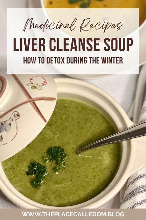 New Year's Winter Detox & Liver Cleanse Soup Recipe - Theplacecalledom.blog 3 Day Soup Cleanse Recipe, Liver Cleansing Soup, Homemade Detox Cleanse, Inflammation Detox Cleanse, Cleanse Soup Recipe, Kidney And Liver Detox Cleanse, Detoxing Meals, Liver Detox Cleanse From Alcohol, Soup Cleanse Recipes