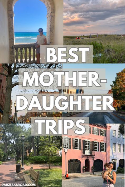 BEST MOTHER-DAUGHTER TRIPS TO TAKE IN THE US Mommy Daughter Vacation, Mom Daughter Trip Ideas, Mother Daughter Trips Usa, Cheapest Countries To Travel, Mother Daughter Trips, Mother Daughter Vacation, Aesthetic Budget, Places To Go With Friends, Cheap Countries To Travel