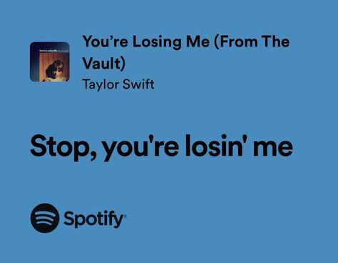 You’re Losing Me (From The Vault) Your Losing Me Taylor Swift Lyrics, You’re Losing Me, You're Losing Me Lyrics, The Housemaid's Secret, Losing Me Taylor Swift, You're Losing Me, Taylor Swift 2023, Make Me Feel Something, Me Taylor Swift