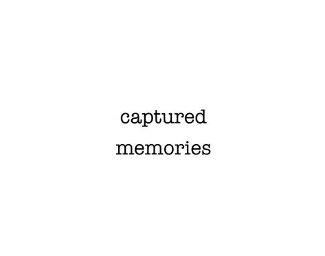 Quote About Memories With Friends, Insta Caption Short And Simple, Random Short Quotes, Short Quotes Memories, Short Quotes On Memories, Moments Quotes Short, Quirky Quotes For Instagram, Quotes For Travel Memories, Capture Memories Quotes