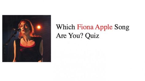 Which Fiona Apple Song Are You? Quiz Valentine Fiona Apple, Fiona Apple Laptop Wallpaper, Fast As You Can Fiona Apple, Fiona Apple Photoshoot, Fiona Apple Lyrics Aesthetic, Fiona Apple Songs, I Know Fiona Apple, Fiona Apple Merch, Fiona Apple Core