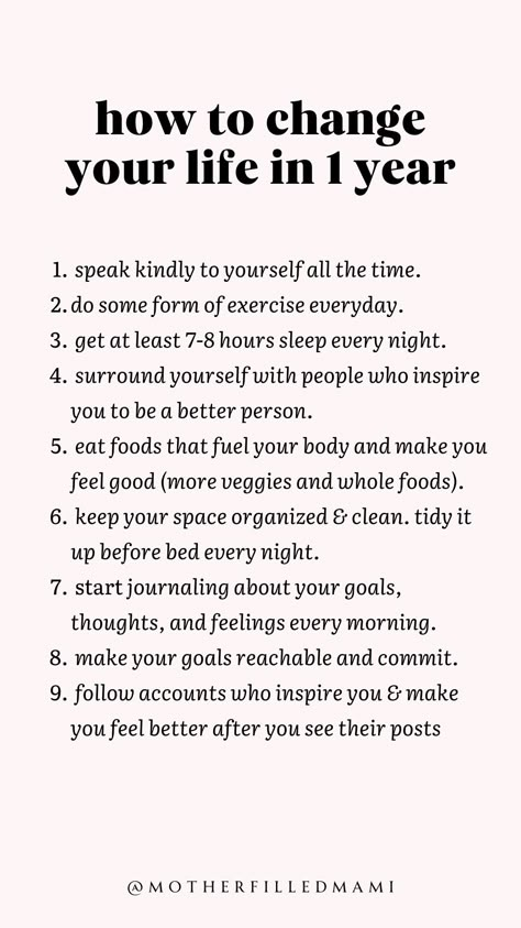 How to change your life in 1 year. Life Changing Routines, Instructions For Life, Things To Change In Your Life, Things That Will Change Your Life, Ways To Enjoy Life, Personality Change Tips, Change Your Life In A Year, Change Your Life In One Year, New Year Changes Quotes My Life