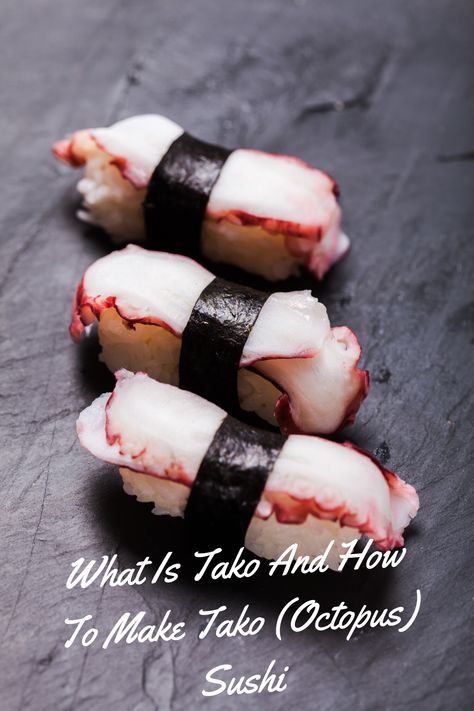 Have you ever tried eating tako(octopus) sushi? Read this article to know interesting facts about this Japanese delicacy and how to make tako sushi at home. Octopus Sushi Roll, Octopus Sushi, Teriyaki Chicken Bowl Recipe, International Sushi Day, Sushi Ingredients, Sushi Recipes Homemade, Octopus Recipes, Squid Recipes, Sushi Roll Recipes