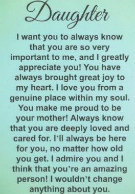 Adult Daughter Birthday Quotes From Mom, Advice For Daughters, Inspirational Quotes For Daughters, Love You Daughter Quotes, Love My Daughter Quotes, My Daughter Quotes, Quotes Daughter, Prayers For My Daughter, Special Daughter