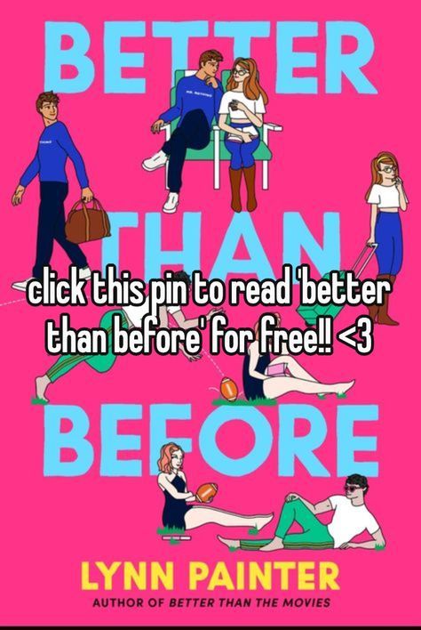 #booktok #bttm #freebookpdf Better Than Prom Pdf, Better Than The Prom Pdf, Better Than Before Lynn Painter, Better Than Before, Nothing Like The Movies Pdf, Where To Read Free Books Online, Better Than The Movies Whisper, Click To Read Book, Where To Read Books Online For Free