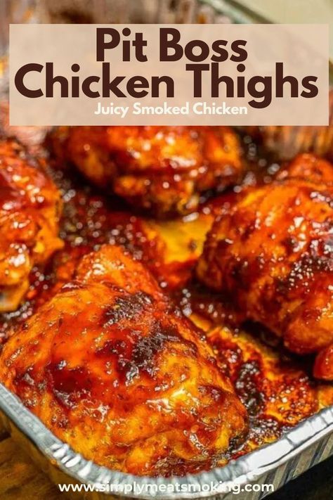 Pit Boss Smoked Chicken Thighs Pit Boss Smoked Chicken, Traeger Chicken Thighs, Smoker Recipes Chicken, Smoked Chicken Thighs, Traeger Chicken, Smoked Chicken Recipes, Pellet Smoker Recipes, Pellet Smoker, Pellet Grill Recipes