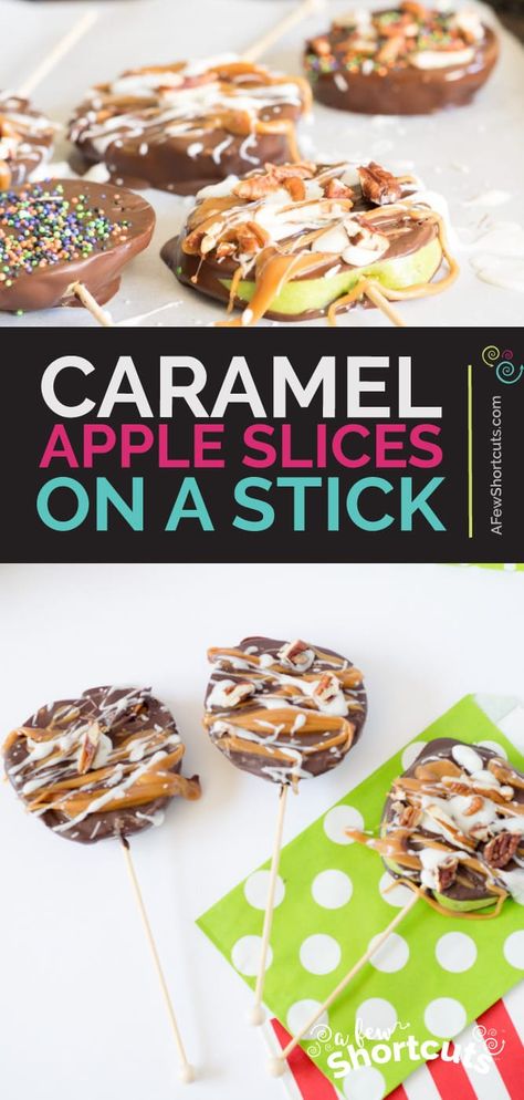 Apple Slices On A Stick, Chocolate Caramel Apple Slices, Chocolate Apple Slices, Caramel Apple Slices, Fall Desserts Apple, Caramel Apple Pops, Apple Slice Recipe, Fall Lunch, Chocolate Caramel Apples