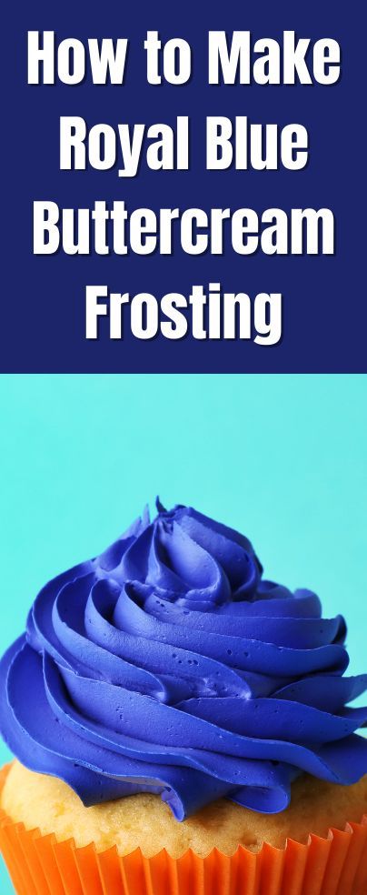 Not sure how to make your desserts more exciting? Looking for the perfect frosting color for a formal event? Whether you are going to a wedding, having a birthday party or hosting any sort of celebration, having cupcakes or cake with royal blue frosting buttercream will add an elegant touch. How To Make Blue Icing, Royal Blue Icing How To Make, Blue Icing Recipe, Blue Icing Color Chart, Blue Frosting Color Chart, How To Make Dark Blue Frosting, How To Make Royal Blue Color, Dark Blue Frosting, Blue Frosting Cake