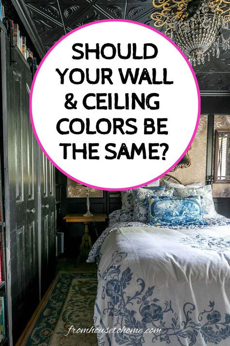 Should your wall & ceiling colors be the same? Dark Ceiling Pink Walls, Bright Ceiling Colors, Painted Ceilings Bedrooms, Accent Ceiling Paint, Painted Ceiling Ideas Bedroom, Painted Bedroom Ceiling, Colored Ceiling Bedroom, Ceiling Color Ideas, Wall Papering Ideas Living Room