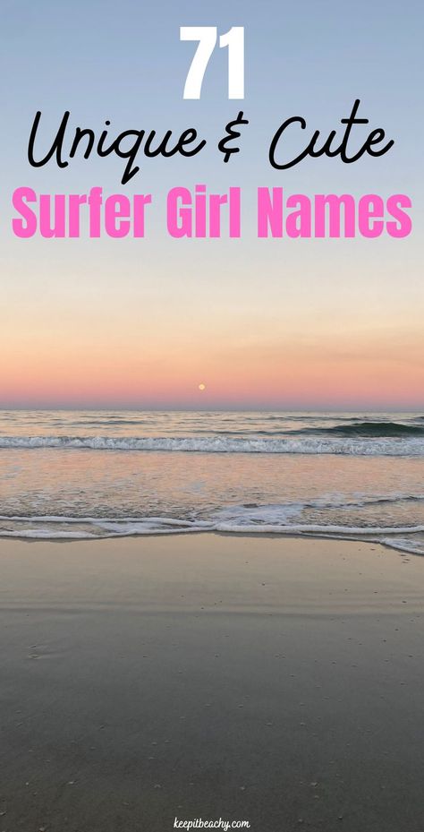 ocean inspired baby names Beachy Girl Names, Ocean Inspired Names, Surfer Boy Names, Baby Gurl Names, Ocean Baby Names, Ocean Names, Surfer Baby, Surfer Vibes, Surf Baby