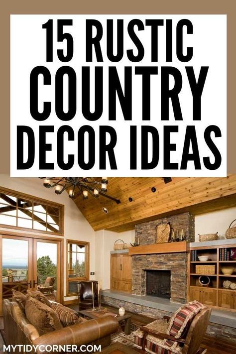 Are you searching for rustic country decor ideas to help you add a touch of rustic country style to your home? You will love these affordable rustic country decorating ideas. Rustic Home Decor Country Farmhouse Style Living Room, Country Livingrooms Rustic, Country House Interior Farmhouse Style Living Room, Rustic Farmhouse Kitchen Ideas Country Home Decor, Western Ranch Decor Interior Design, Cabin Look Living Room Rustic, Lodge Style Decorating Rustic, Outside Cabin Decorating Ideas, Elk Hide Decor Ideas