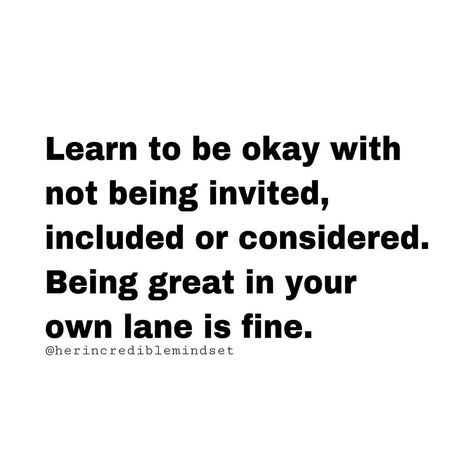 Not Being Included Quotes, Gonna Be Okay Quotes, Its Gonna Be Okay Quotes, Do Things Alone, Enjoy Your Own Company, Youtube Quotes, Make Yourself Happy, Happy Alone, Selfie Quotes